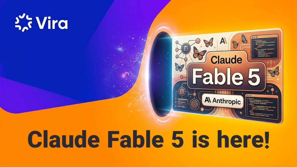 ویرا و کلود Fable 5؛ وقتی قدرتمندترین مدل هوش مصنوعی آنتروپیک به پلتفرم شما می‌رسد